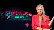 'Power Couple', que estreia nesta segunda (2), terá a apresentação de Adriane Galisteu. - Record TV