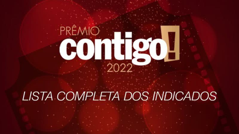 PRÊMIO CONTIGO! 2022: Confira os indicados de cada categoria - Reprodução/Contigo!