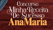 AnaMaria abre inscrições para concurso de receitas; saiba como participar - AnaMaria