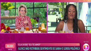 Ana Maria quis saber os bastidores da cena romântica entre Sarah Aline e Ricardo Alface. - TV Globo