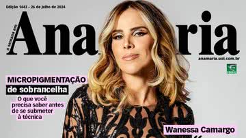 Capa da revista AnaMaria de 26/07/2024 - Foto: Reprodução│AnaMaria