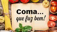 Coma... que faz bem! - iStock