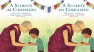 "A Semente da Compaixão": livro mostra a importância de valores - Reprodução/Amazon