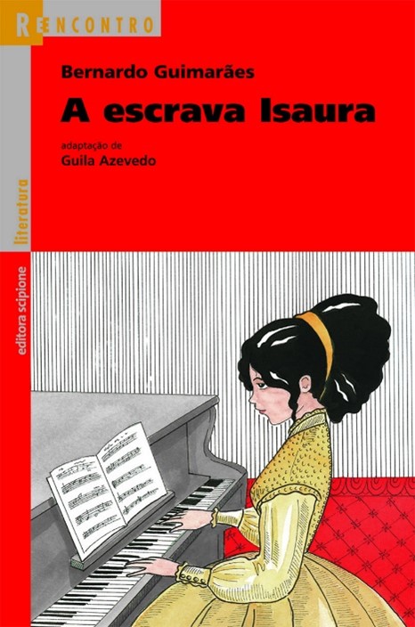 A escrava Isaura, de Bernardo Guimarães 