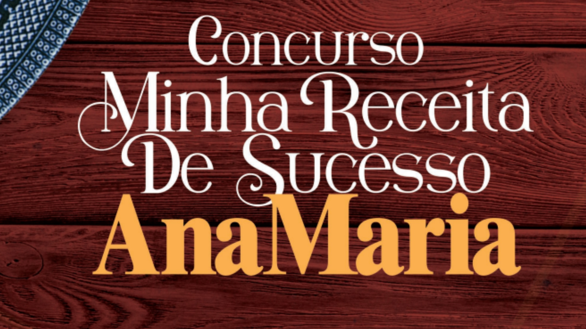 Saiba como participar do Concurso Minha Receita de Sucesso AnaMaria