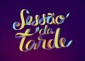 sessão da tarde