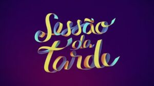 sessão da tarde