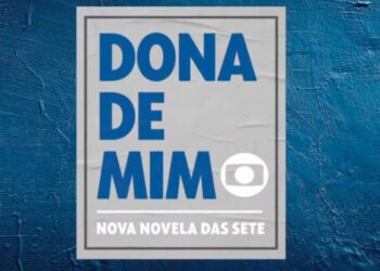 Dona de Mim Novela das 7 - Créditos:  https://commons.wikimedia.org/